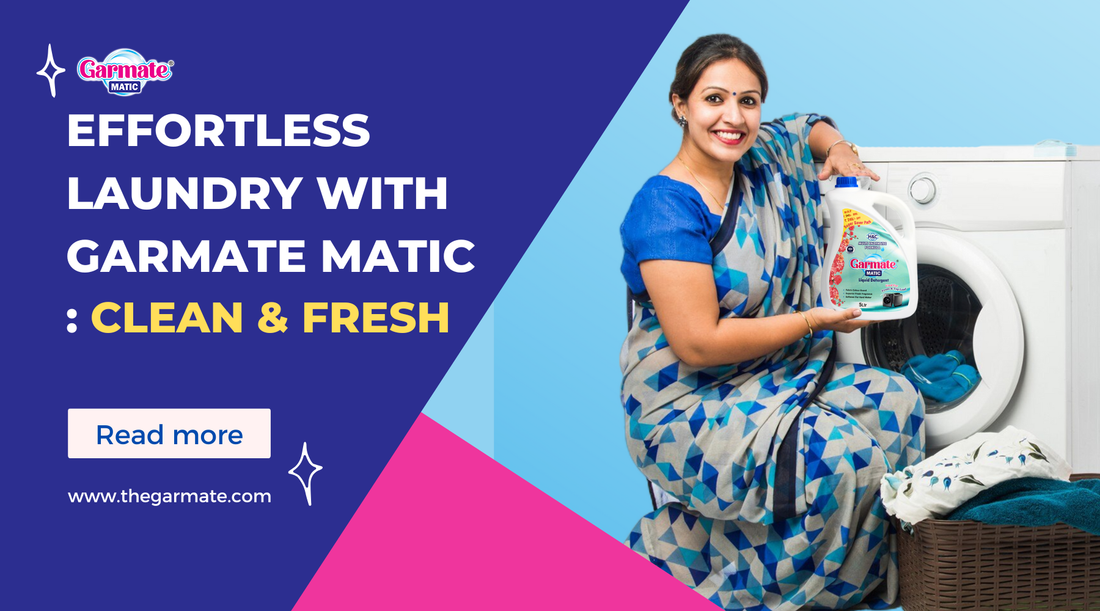 How Garmate Matic Liquid Detergent Transforms Laundry Day: Effortless Cleaning, Vibrant Fabrics, and Lasting Freshness